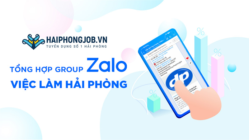 Tổng hợp group Zalo việc làm Hải Phòng đầy đủ ngành nghề mới nhất