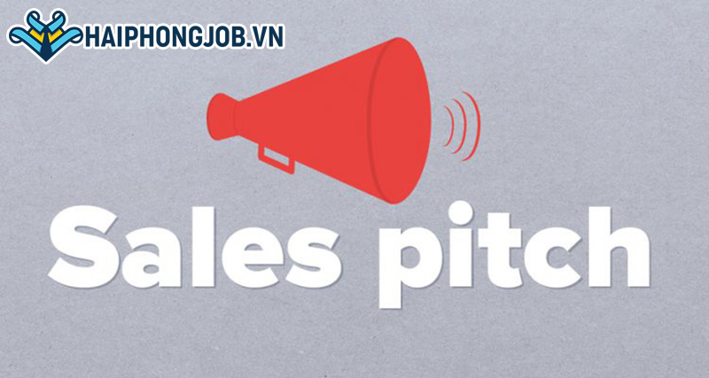 Sales Pitch là gì?